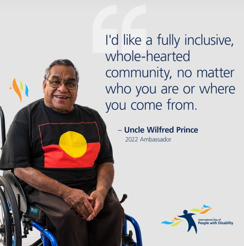 uLaunch - social media tile with an aboriginal man in a wheelchair with the quote 'I'd like a fully inclusive, whole-hearted community, no matter who you are or where you come from.' - Uncle Wilfred Prince, 2002 Ambassador